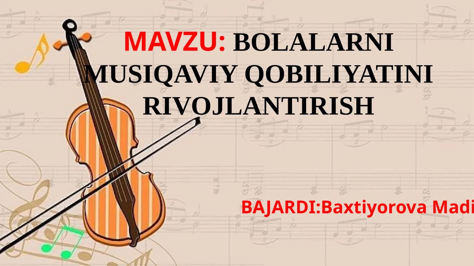 BOLALARNI MUSIQAVIY QOBILIYATINI RIVOJLANTIRISH