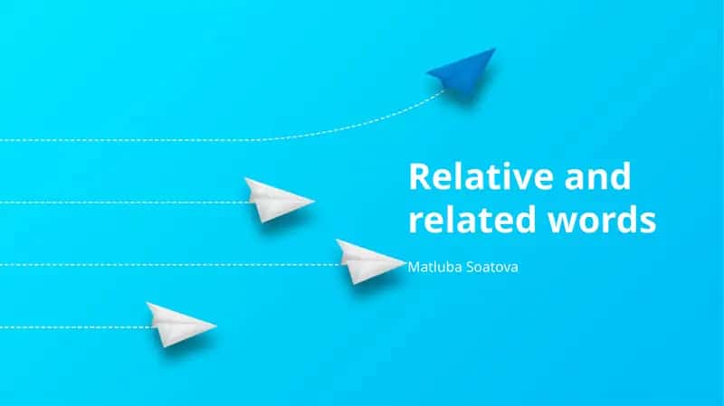 Relative and related words