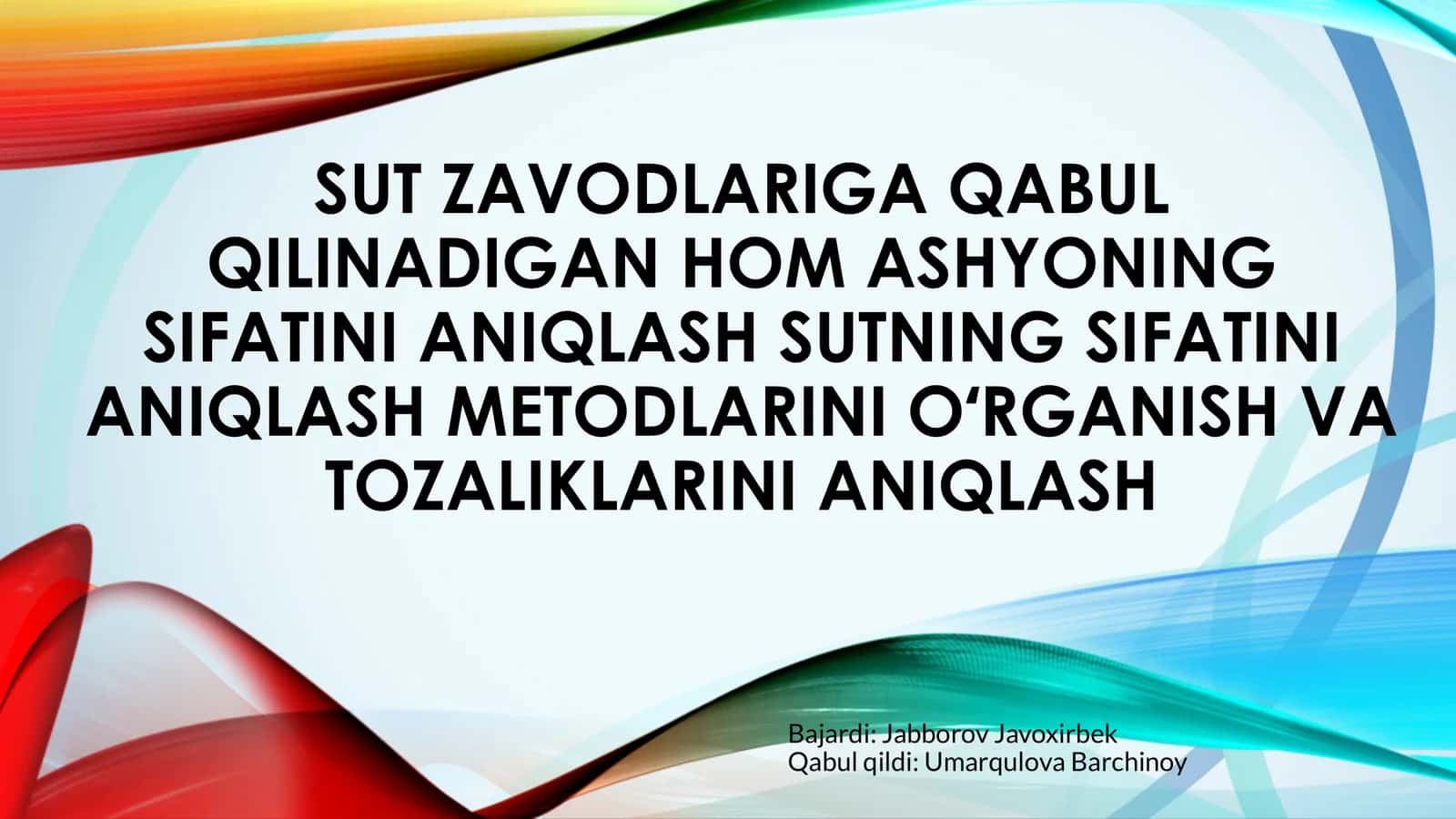 Sut zavodlariga hom ashyoning sifatini aniqlash