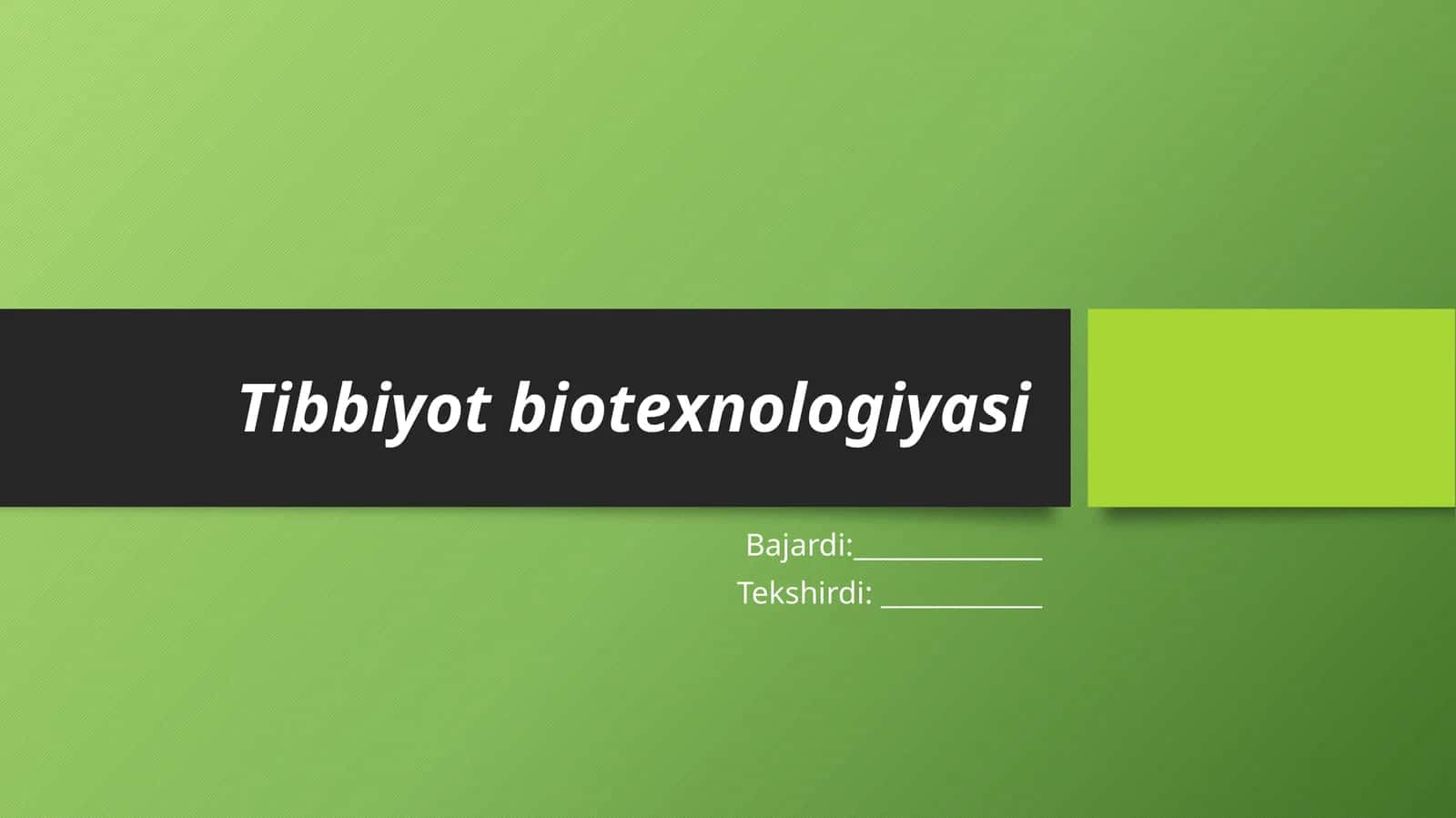 Tibbiyot biotexnologiyasi