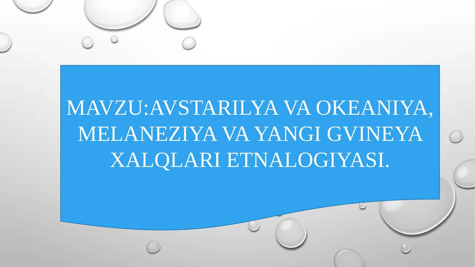 AVSTARILYA VA OKEANIYA, MELANEZIYA VA YANGI GVINEYAXALQLARI ETNALOGIYASI