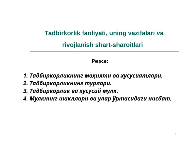 Tadbirkorlik faoliyati, uningvazifalari varivojlanish shart-sharoitlari