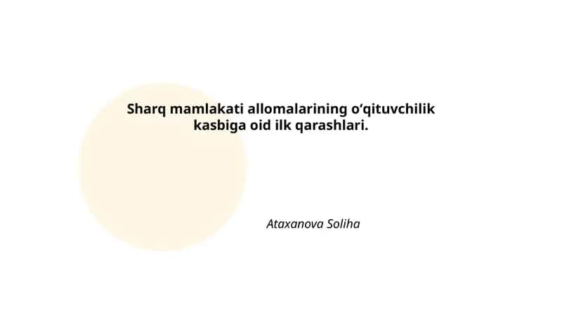 Sharq mamlakati allomalarining oʻqituvchilik kasbiga oid ilk qarashlari