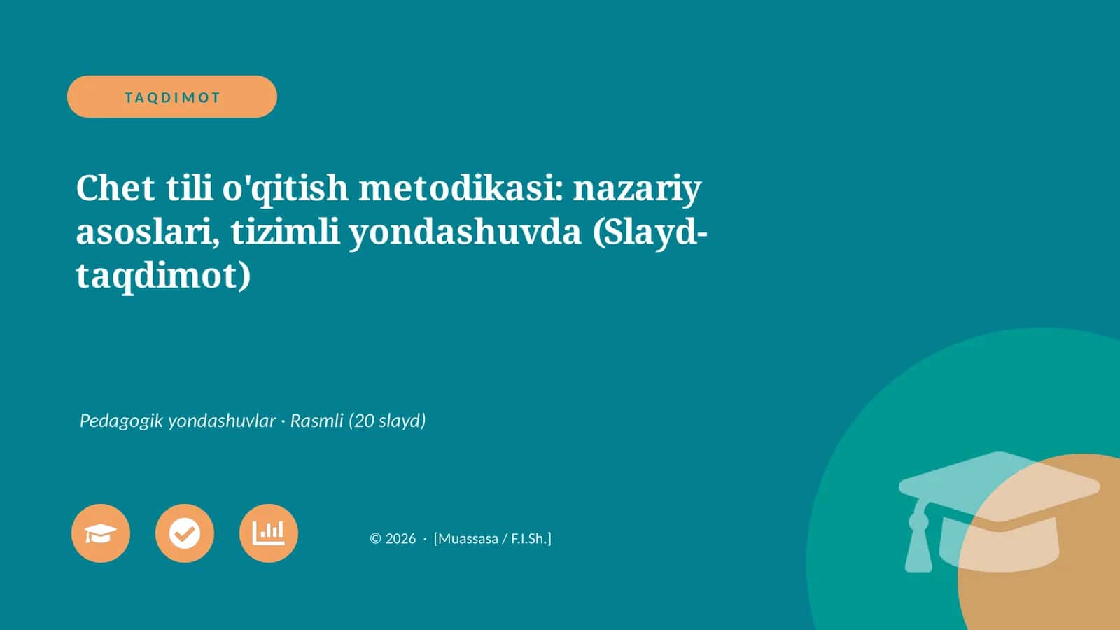Chet tili o'qitish metodikasi: nazariy asoslari, tizimli yondashuvda (Slayd-taqdimot)