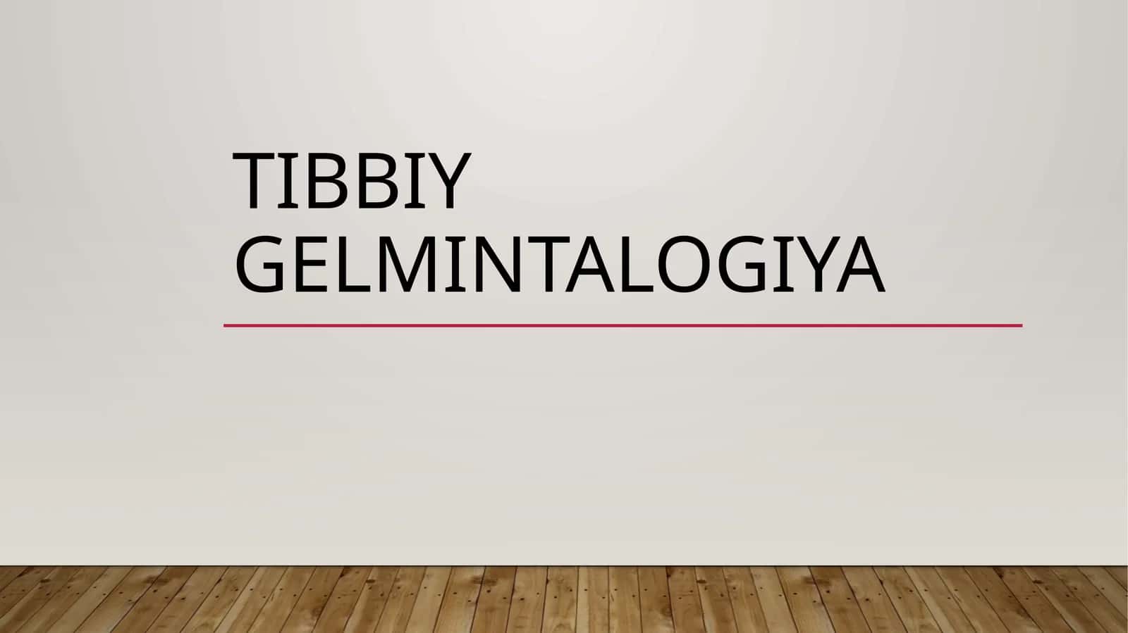 tibbiygelmintalogiya