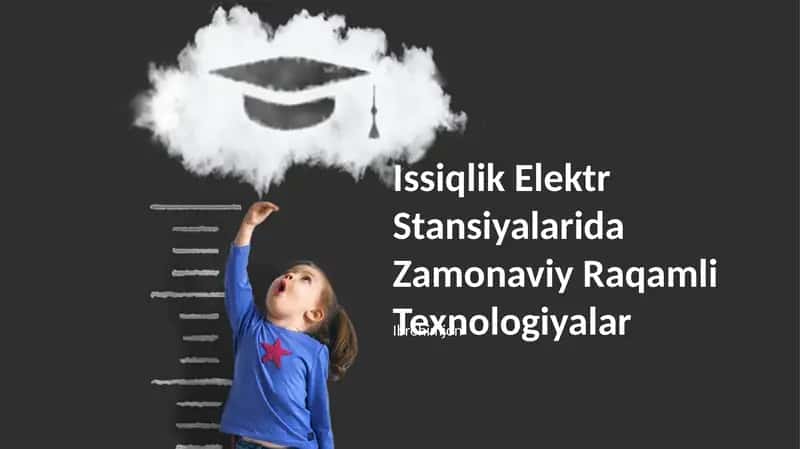Issiqlik Elektr Stansiyalarida Zamonaviy Raqamli Texnologiyalar
