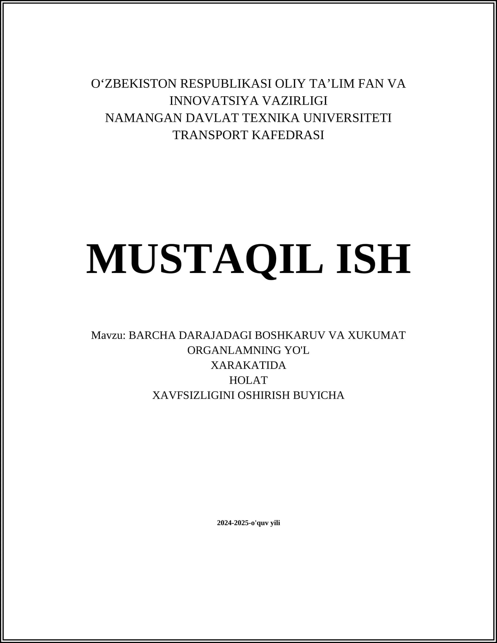 Barcha Darajadagi Boshkaruv va Xukumat Organlamning Yo'l Xarakatida Holat Xavfsizligini Oshirish Buyicha