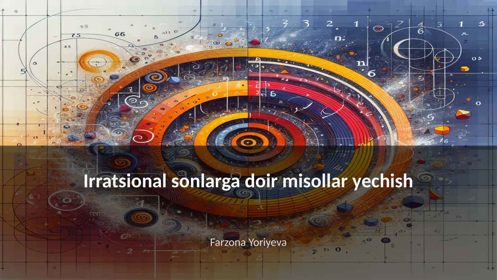 Irratsional sonlarga doir misollar yechish
