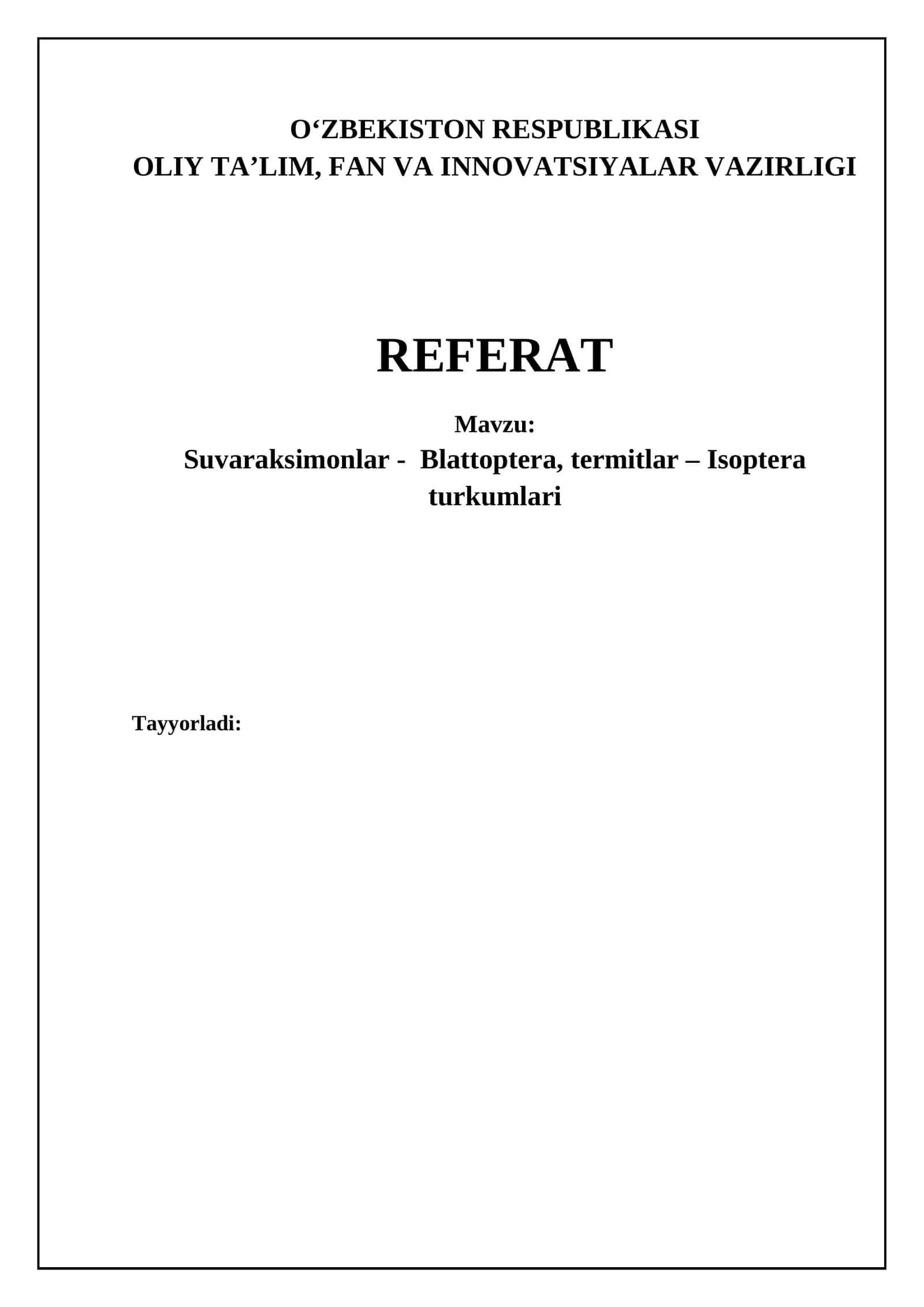 Suvaraksimonlar - Blattoptera, termitlar – Isoptera turkumlari