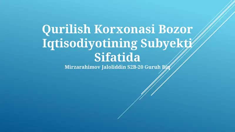 Qurilish Korxonasi Bozor Iqtisodiyotining Subyekti Sifatida
