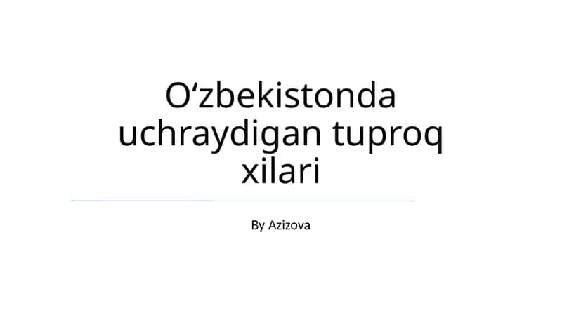 Oʻzbekistonda uchraydigan tuproq xilari