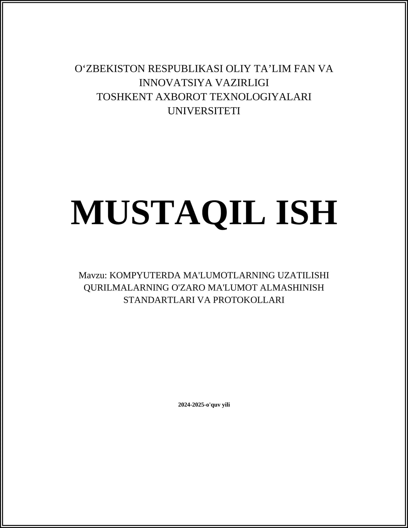 KOMPYUTERDA MA'LUMOTLARNING UZATILISHI QURILMALARNING O'ZARO MA'LUMOT ALMASHINISH STANDARTLARI VA PROTOKOLLARI
