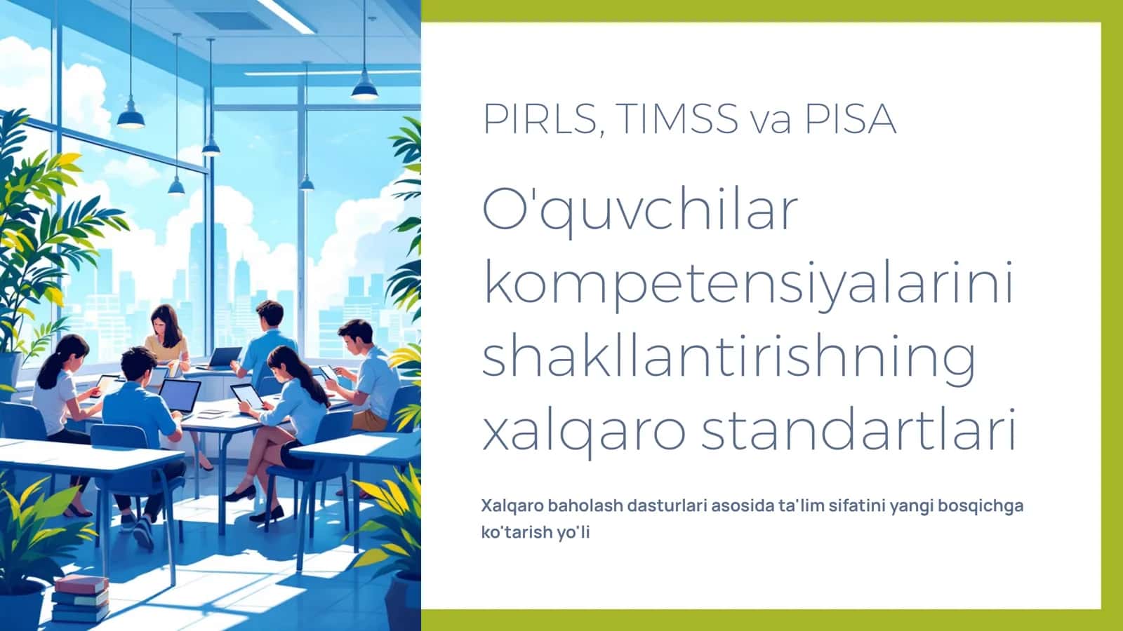 PIRLS, TIMSS va PISA