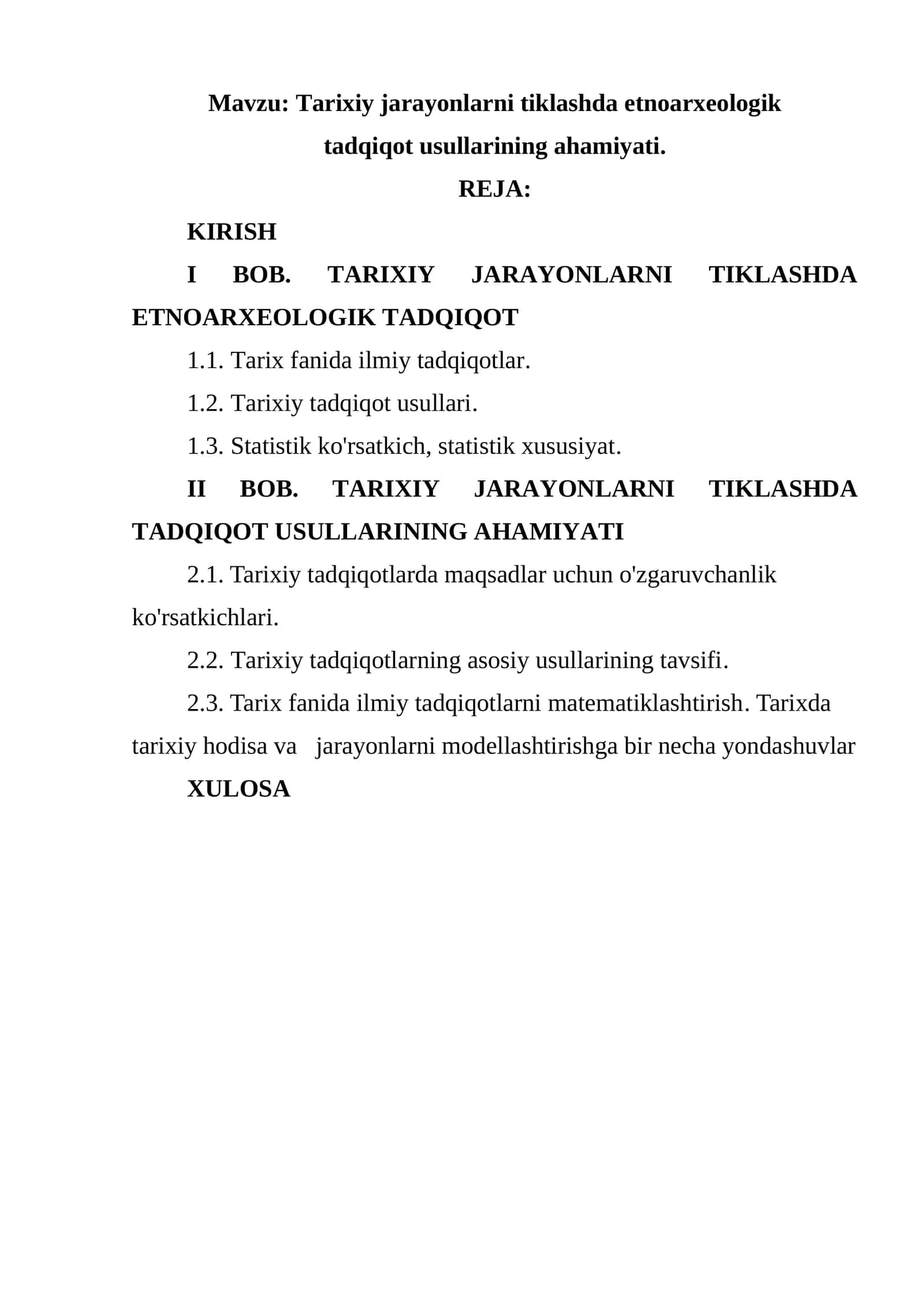 Tarixiy jarayonlarni tiklashda etnoarxeologik tadqiqot usullarining ahamiyati