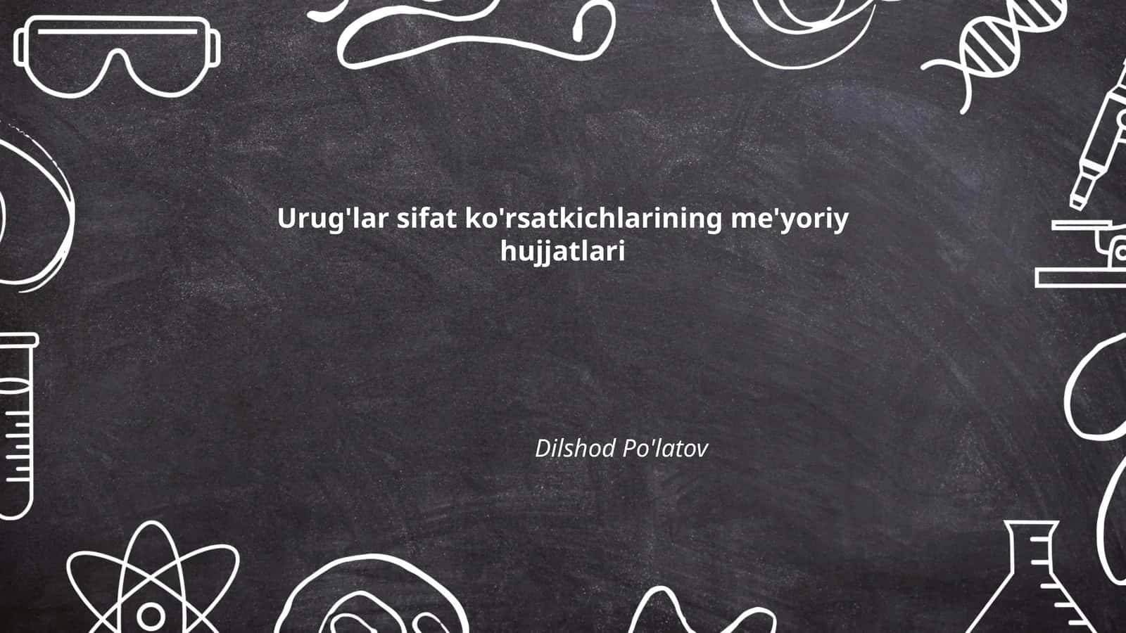 Urug'lar sifat ko'rsatkichlarining me'yoriy hujjatlari