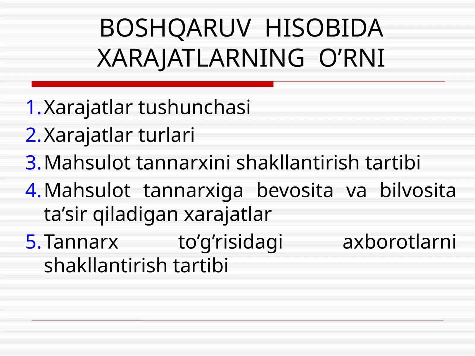 BOSHQARUV HISOBIDA XARAJATLARNING O’RNI