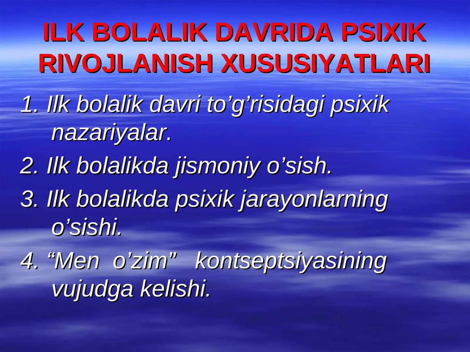ILK BOLALIK DAVRIDA PSIXIK RIVOJLANISH XUSUSIYATLARI