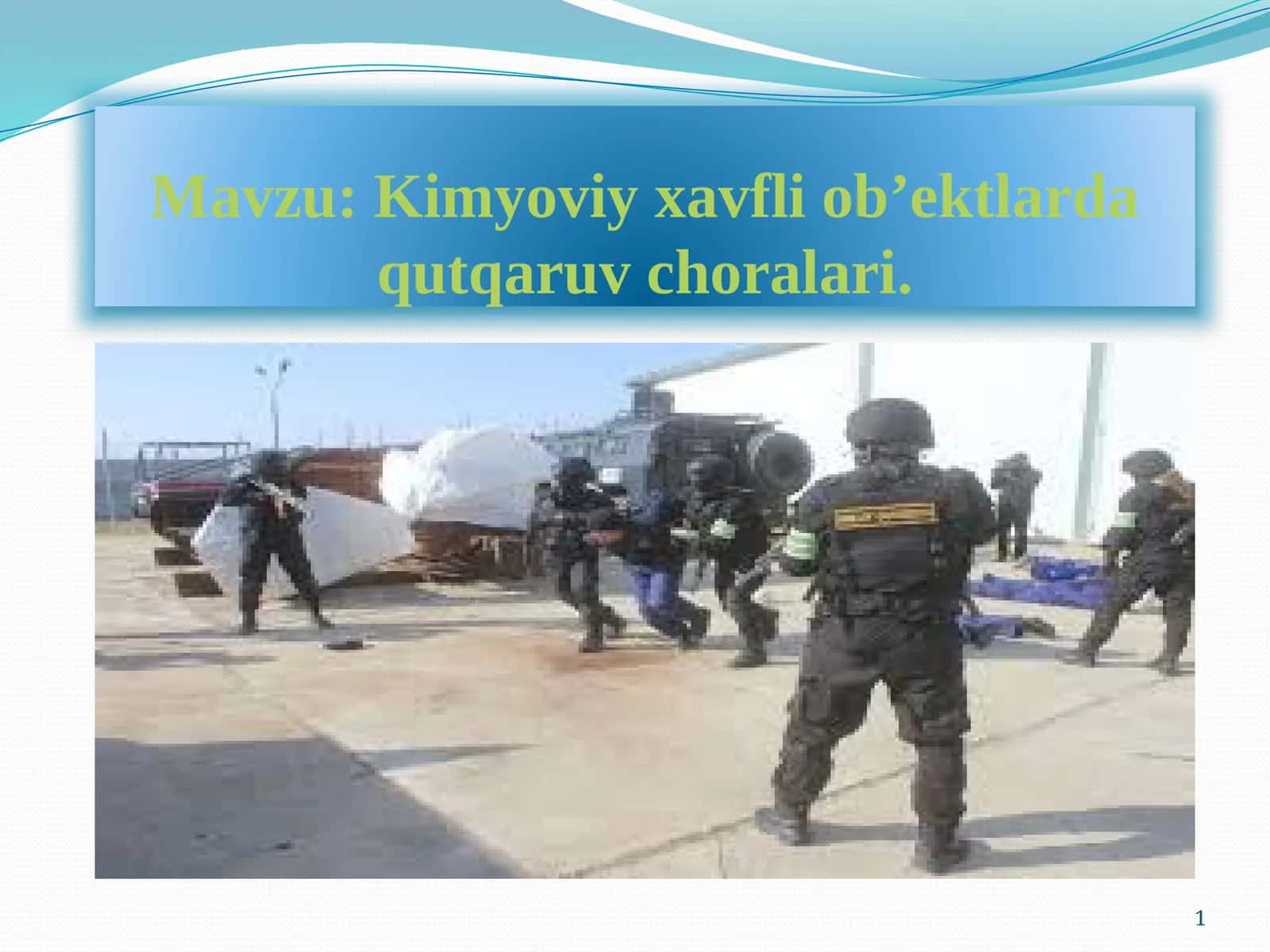 Kimyoviy xavfli ob’ektlarda qutqaruv choralari