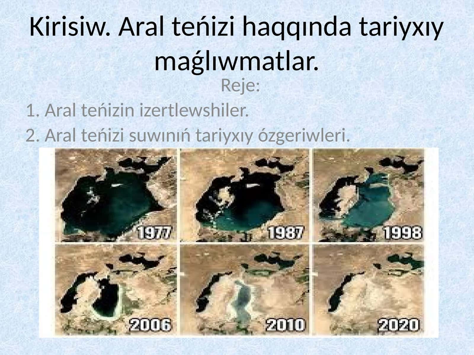 Aral teńizi haqqında tariyxıy maǵlıwmatlar