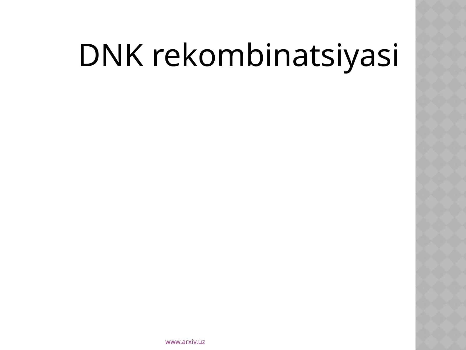 DNK rekombinatsiyasi