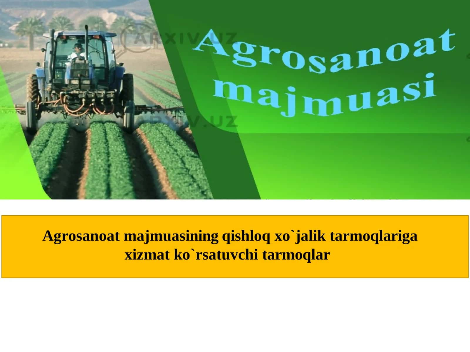 ASM agrosanoat majmusasi tushunchasi tarmoqlari.