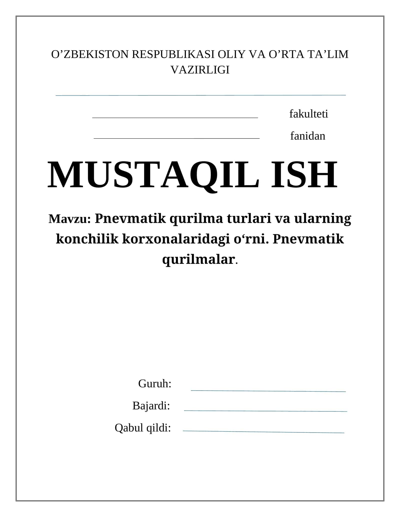 Pnevmatik qurilma turlari va ularning konchilik korxonalaridagi o‘rni