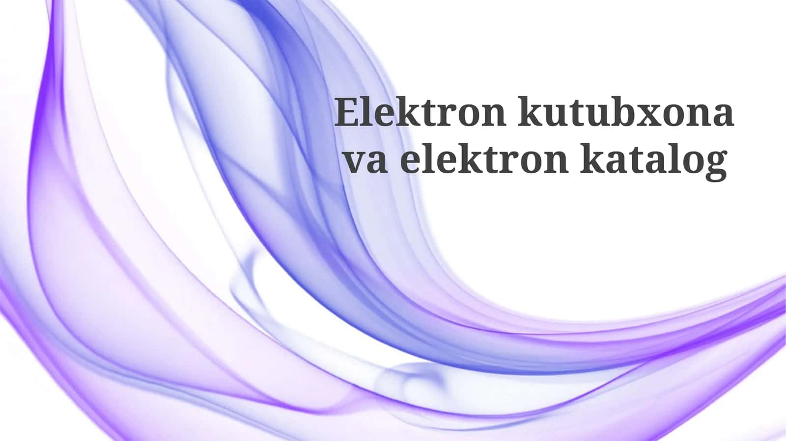 Elektron kutubxonavaelektronkatalog