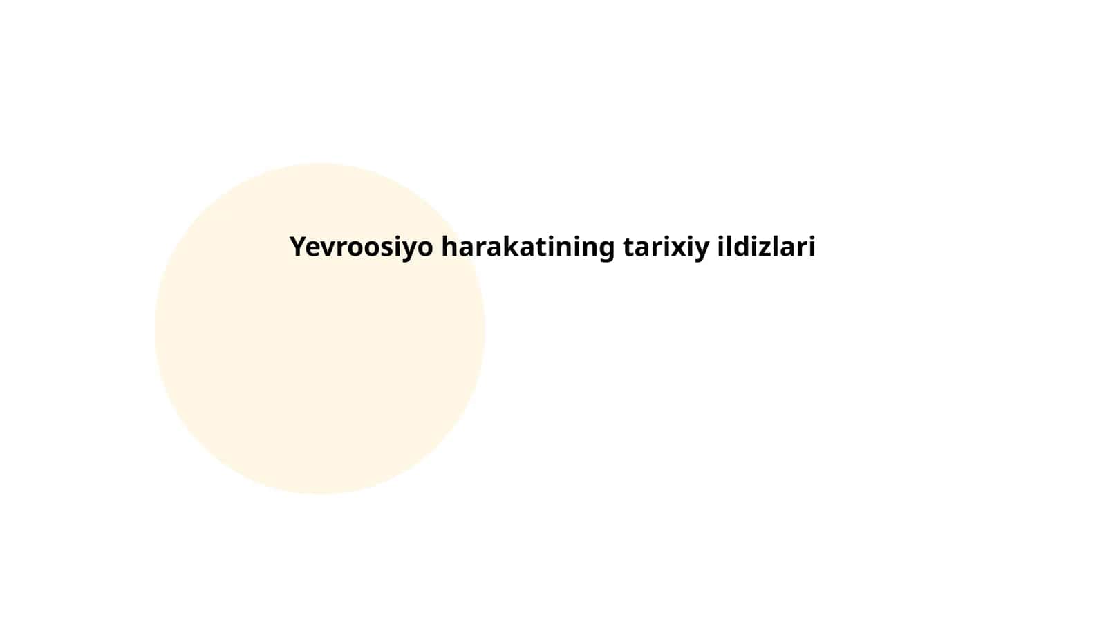 Yevroosiyo harakatining tarixiy ildizlari