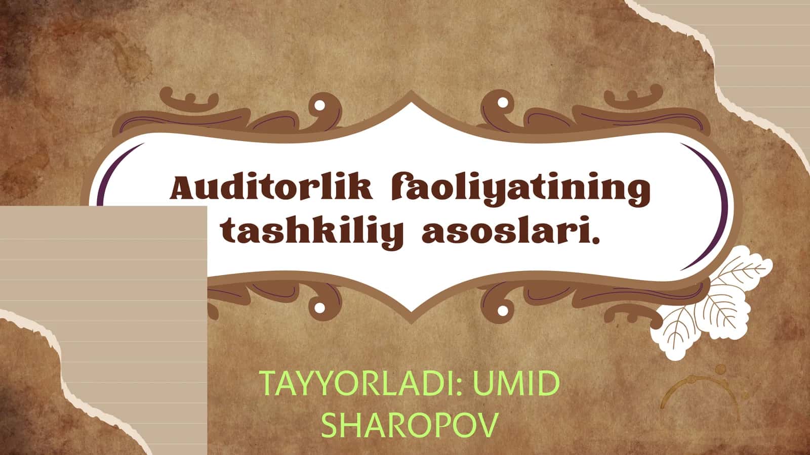 Auditorlik faoliyatining tashkiliy asoslari