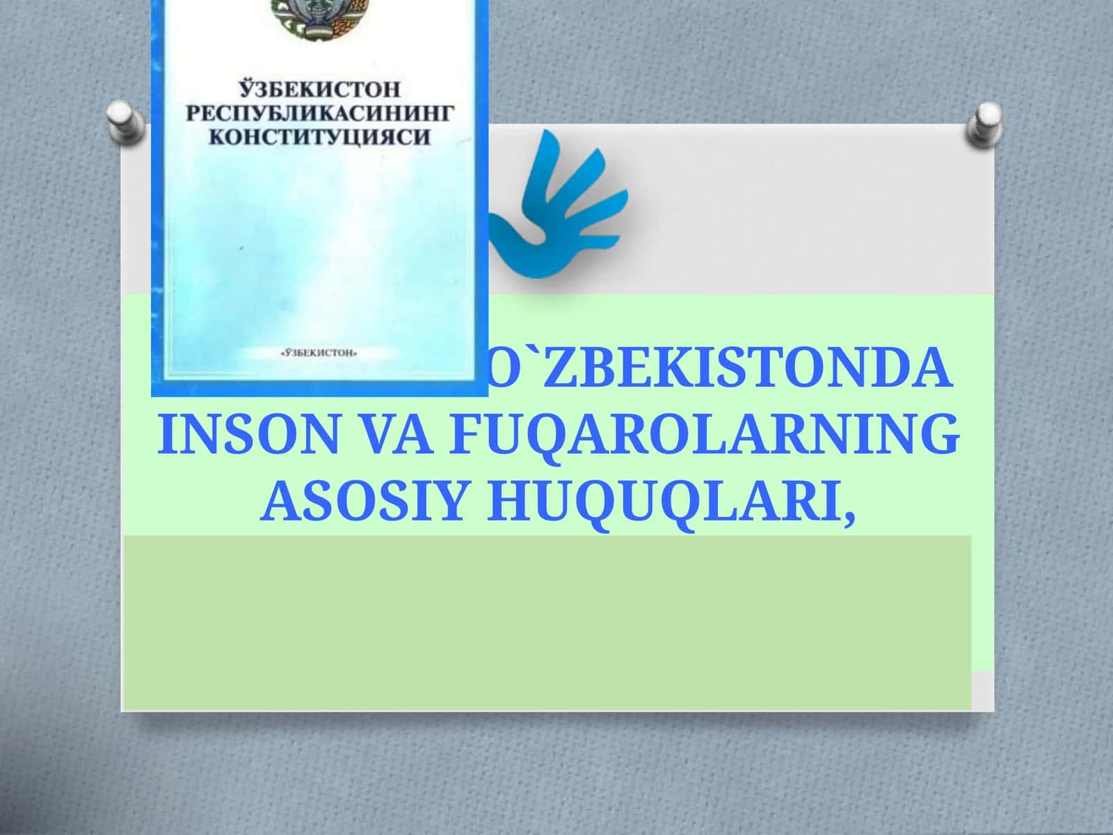 О`ZBEKISTONDA INSON VA FUQAROLARNINGASOSIY HUQUQLARI, ERKINLIKLARI VABURCHLARI