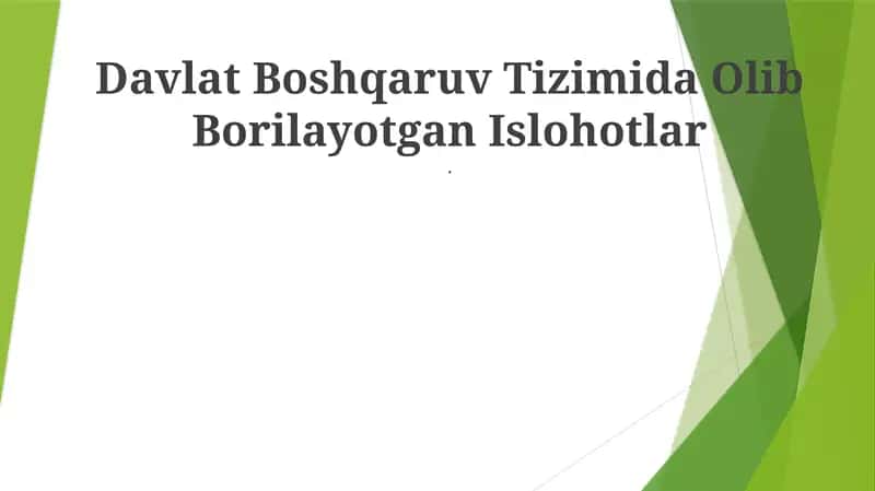 Davlat Boshqaruv Tizimida Olib Borilayotgan Islohotlar