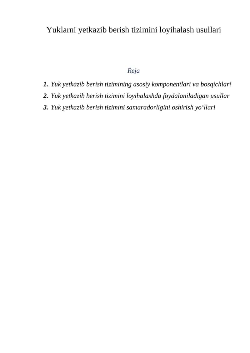 Yuklarni yetkazib berish tizimini loyihalash usullari
