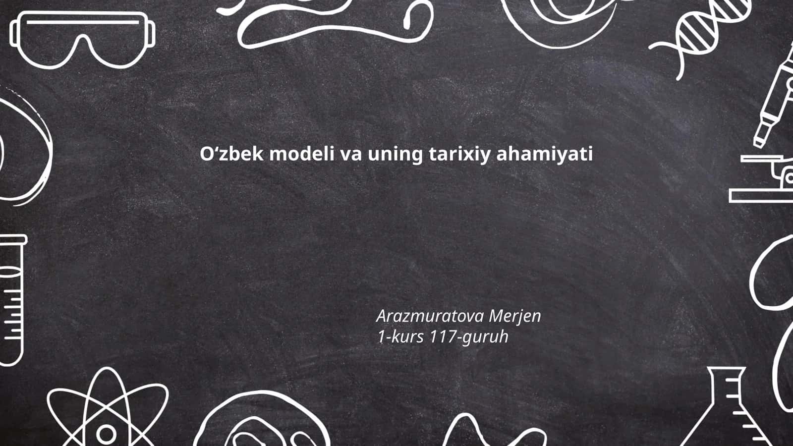O‘zbek modeli va uning tarixiy ahamiyati