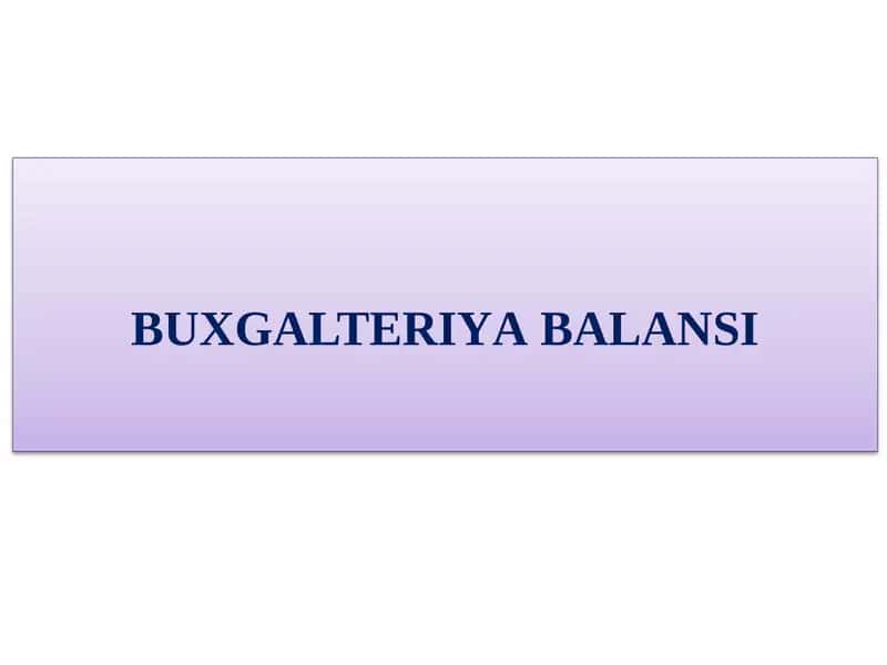 BUXGALTERIYА BALANSI