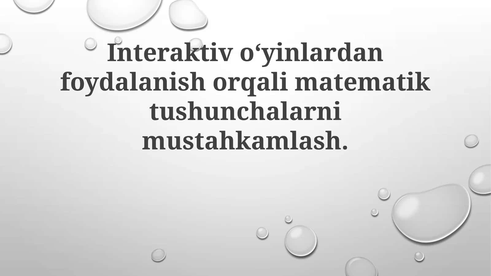 Interaktivoʻyinlardan foydalanish orqali matematik tushunchalarni mustahkamlash