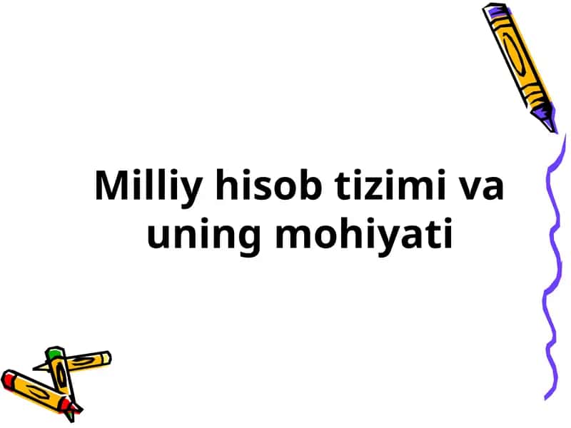 Milliy hisob tizimi va uning mohiyati
