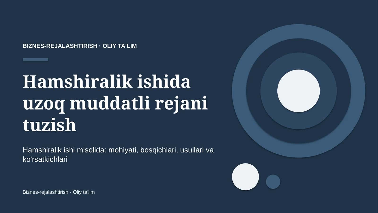 Hamshiralik ishida uzoq muddatli rejani tuzish