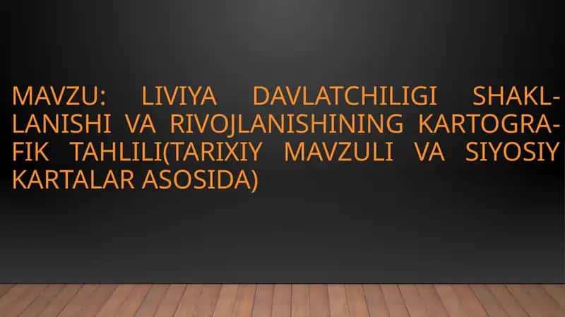 Liviya davlatchiligining shakllanishi va rivojlanishining kartografik tahlili(tarixiy mavzuli va siyosiy kartalar misolida)