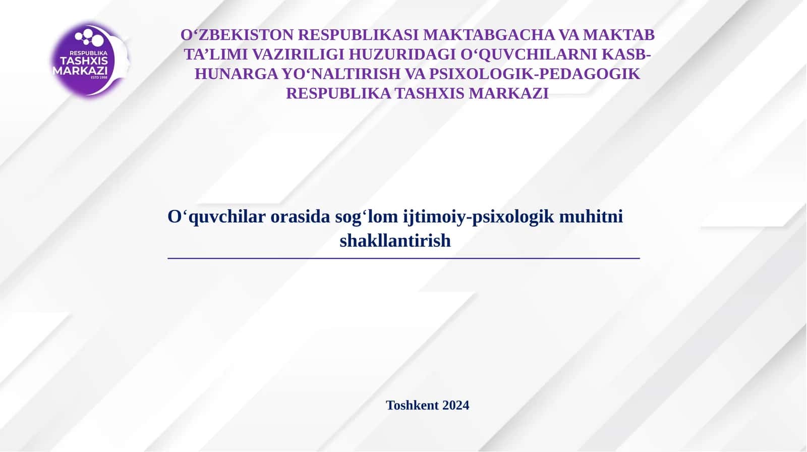 Oʻquvchilar orasida sogʻlom ijtimoiy-psixologik muhitni shakllantirish