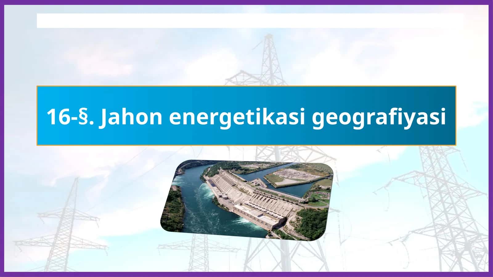 Jahon energetikasi geografiyasi