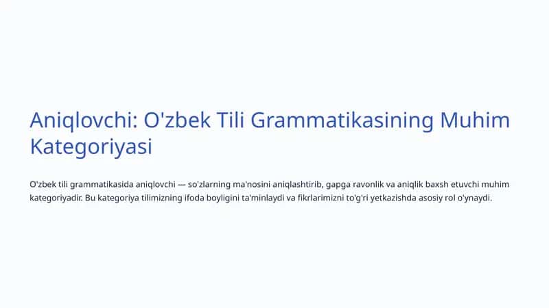 Aniqlovchi: O'zbek Tili Grammatikasining Muhim Kategoriyasi