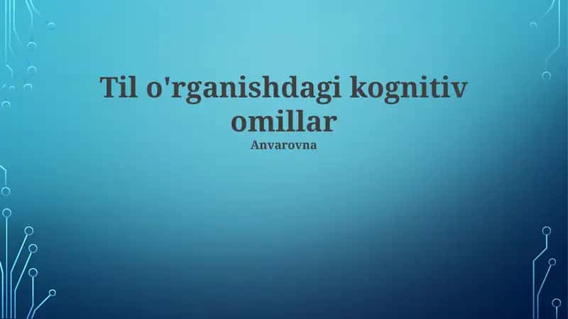 Til o'rganishdagi kognitiv omillar