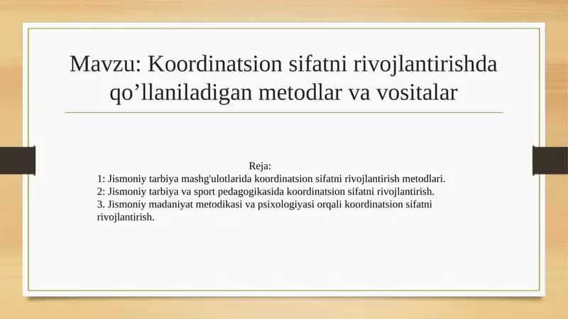 Koordinatsion sifatni rivojlantirishda qo’llaniladigan metodlar va vositalar