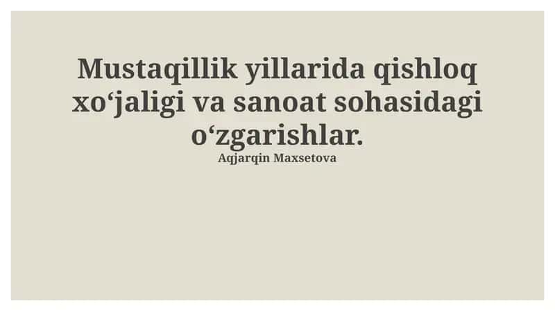 Mustaqillik Yillarida Qishloq Hujaligidagi O'zgarishlar