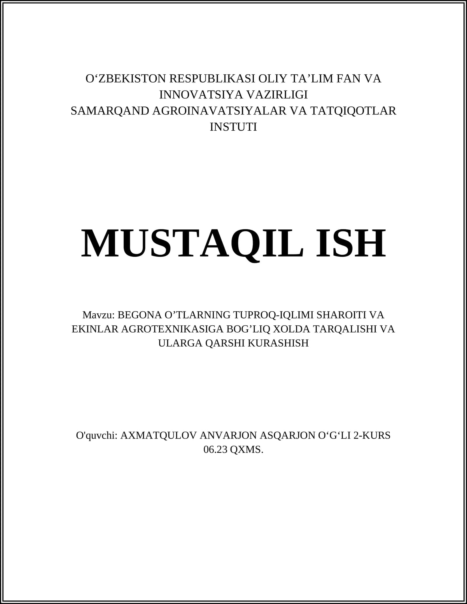 BEGONA O’TLARNING TUPROQ-IQLIMI SHAROITI VA EKINLAR AGROTEXNIKASIGA BOG’LIQ XOLDA TARQALISHI VA ULARGA QARSHI KURASHISH