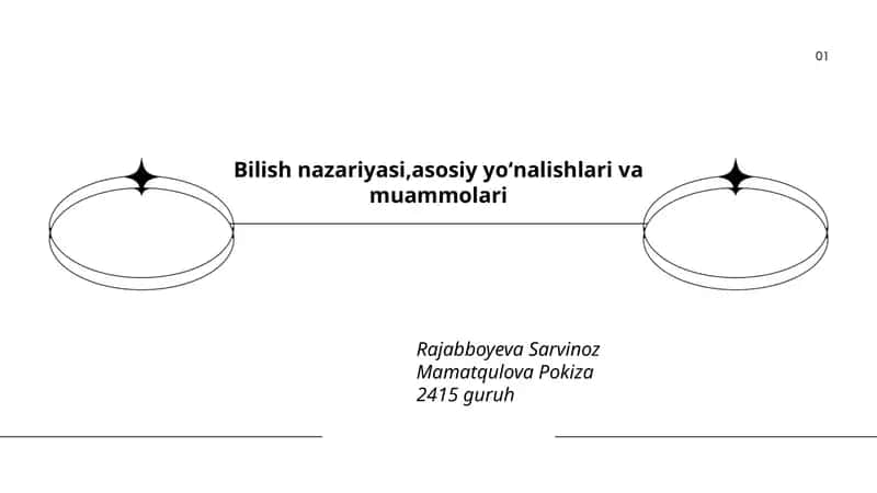 Bilish nazariyasi,asosiy yoʻnalishlari va muammolari