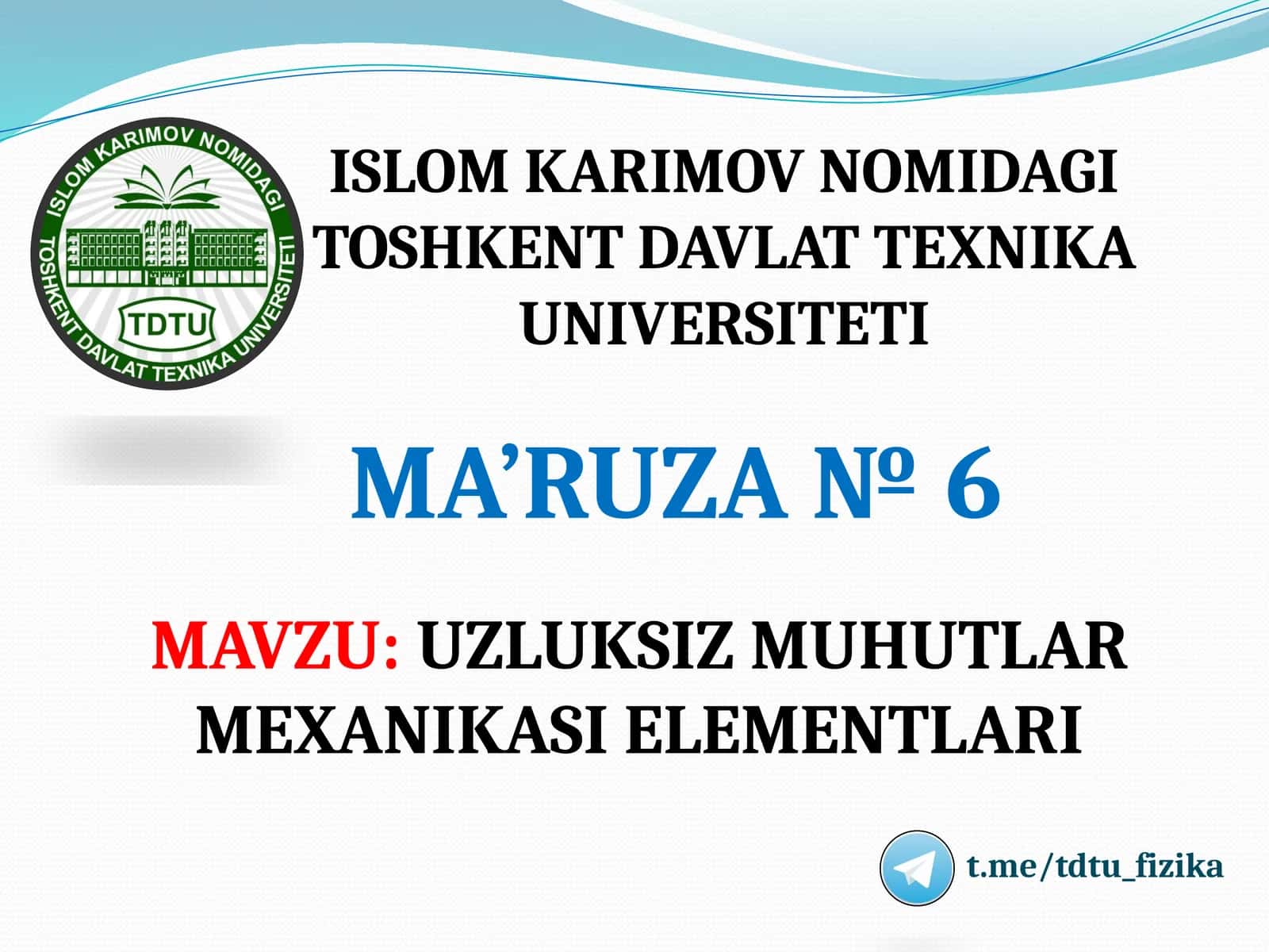 UZLUKSIZ MUHUTLAR MEXANIKASI ELEMENTLARI