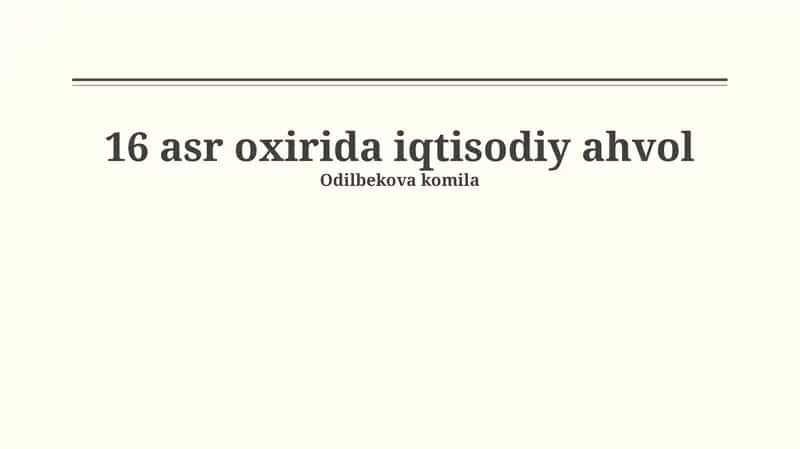 XVI asr oxirida iqtisodiy ahvol