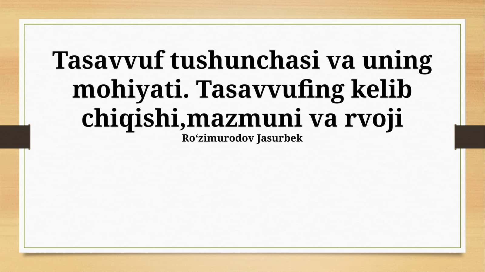 Tasavvuf tushunchasi va uning mohiyati