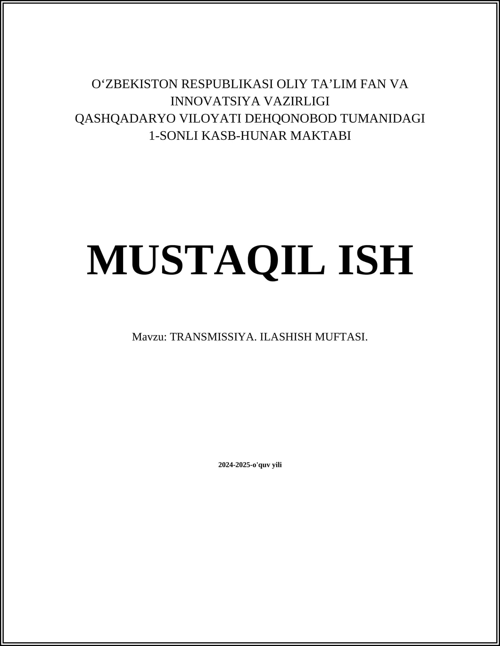 TRANSMISSIYA. ILASHISH MUFTASI